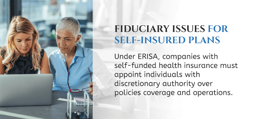 Fiduciary issues for self-insured plans Fiduciary issues for self-insured plans